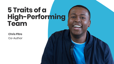 5 Traits of a High Performing Team
