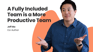 a fully included team is a more productive team